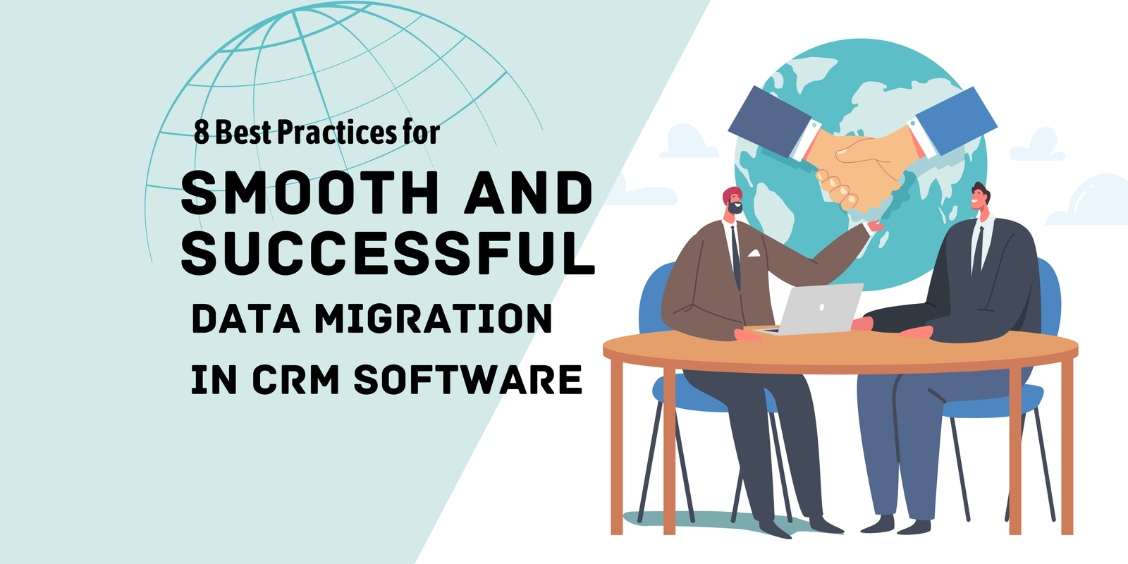 8 Best Practices for Smooth and Successful Data Migration in CRM Software